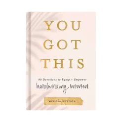 You Got This: 90 Devotions to Empower Hardworking Women